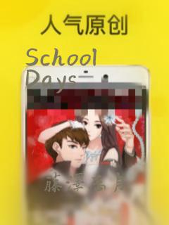 School Days