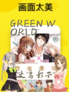 GREEN WORLD