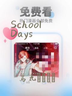 School Days