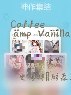 Coffee  amp  Vanilla 咖啡和香草