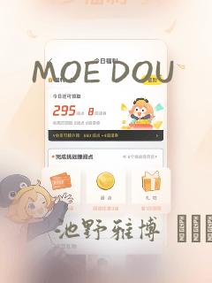 MOE DOU
