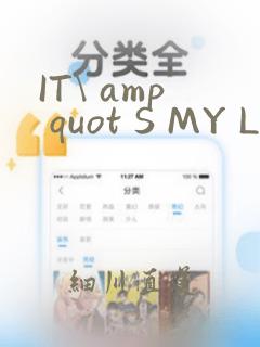 IT\ amp quot S MY LIFE