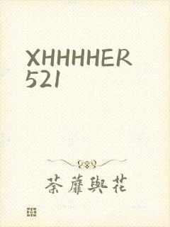 XHHHHER521