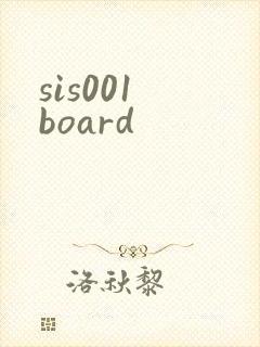 sis001 board