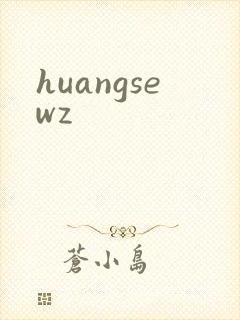 huangsewz