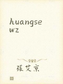 huangsewz