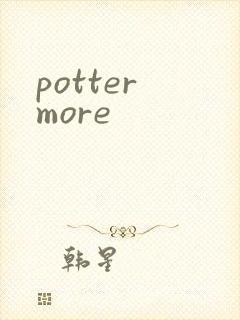 potter more