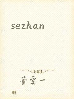 sezhan