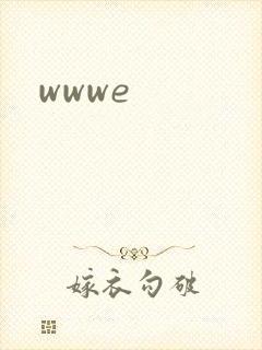 wwwe