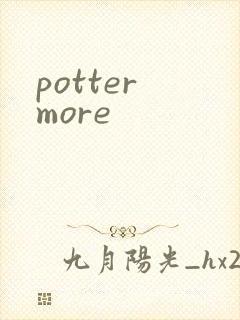 potter more