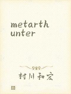 metarthunter
