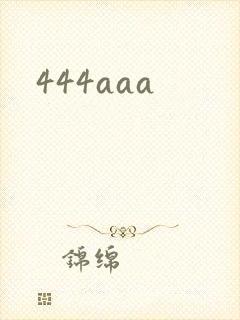 444aaa