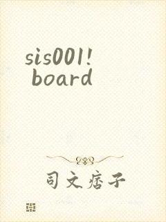 sis001! board