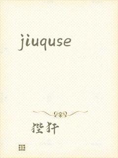 jiuquse