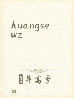 huangsewz