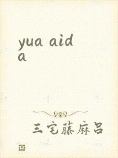 yua aida