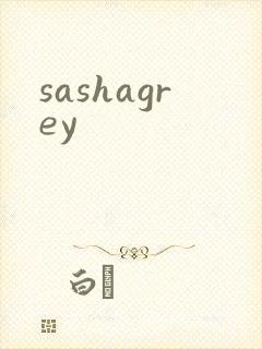 sashagrey