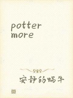 potter more