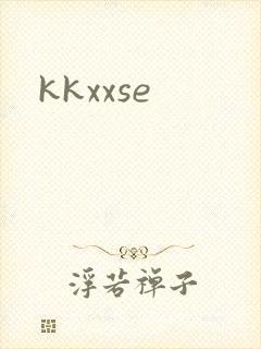 kkxxse