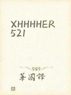 XHHHHER521