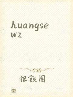 huangsewz