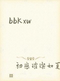bbkxw