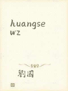 huangsewz