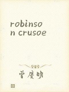 robinson crusoe