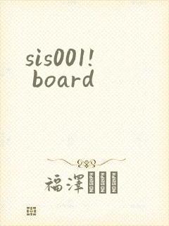 sis001! board
