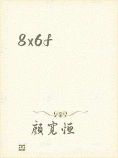8x6f