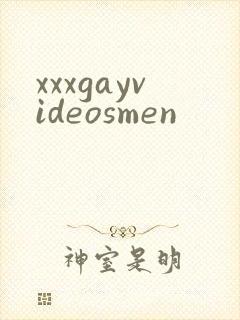 xxxgayvideosmen