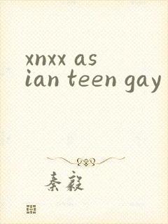 xnxx asian teen gay free pron