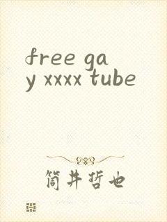 free gay xxxx tube