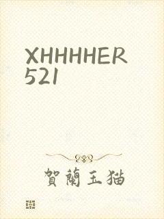XHHHHER521