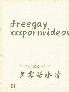 freegayxxxpornvideos