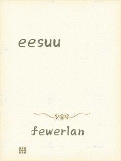 eesuu