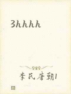 3hhhh