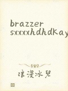 brazzersxxxxhdhdkaylanile