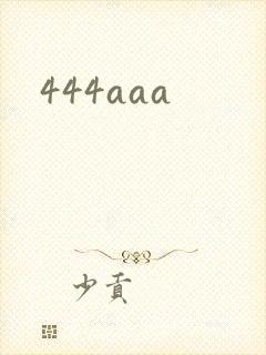 444aaa