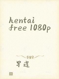 hentai free 1080p