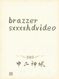 brazzersxxxxhdvideo