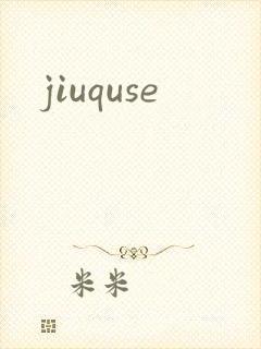 jiuquse