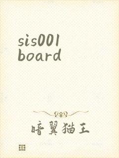 sis001 board
