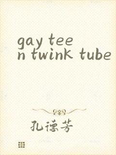 gay teen twink tube