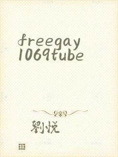 freegay1069tube