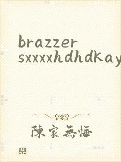 brazzersxxxxhdhdkay