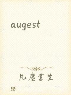 augest