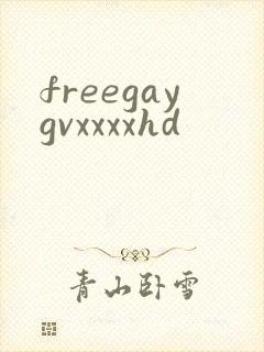 freegaygvxxxxhd