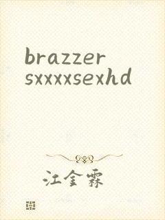 brazzersxxxxsexhd