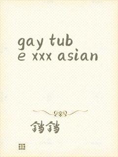 gay tube xxx asian